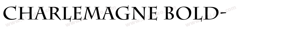 Charlemagne Bold字体转换
